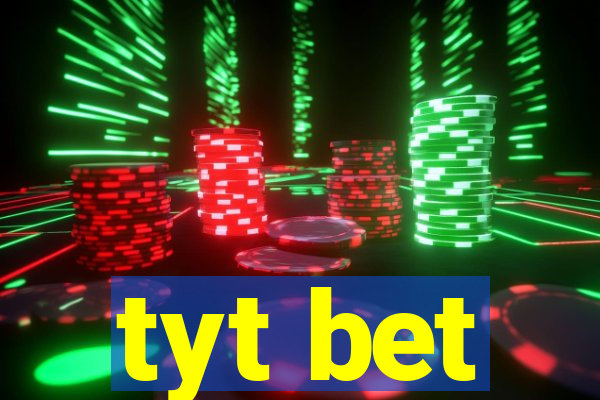 tyt bet